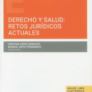 Derecho y salud: retos jurídicos actuales