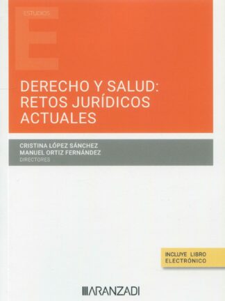 Derecho y salud: retos jurídicos actuales