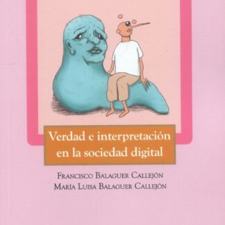 Verdad e interpretación en la Sociedad digital