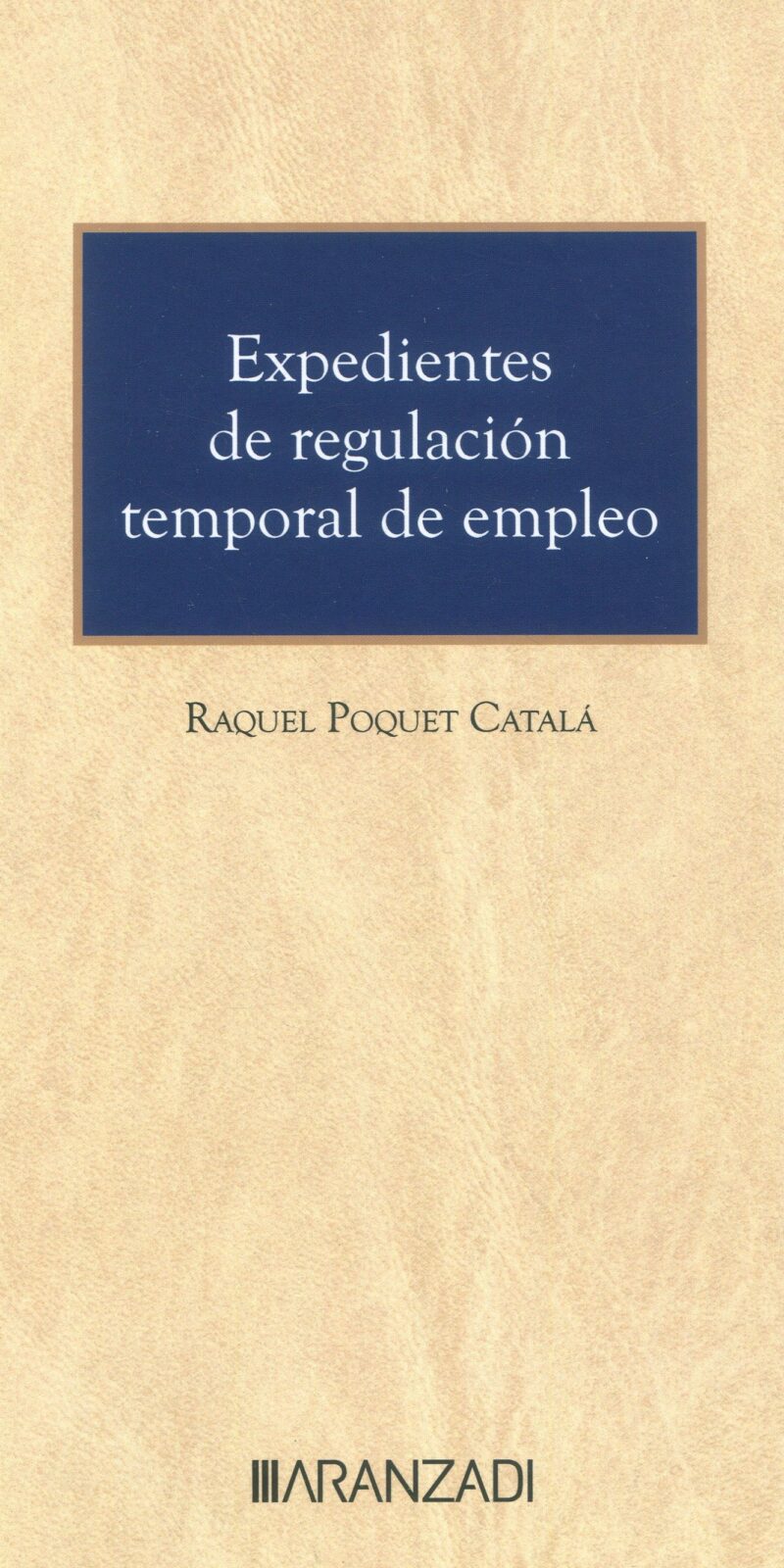 Expedientes de regulación temporal de empleo 9788411620598