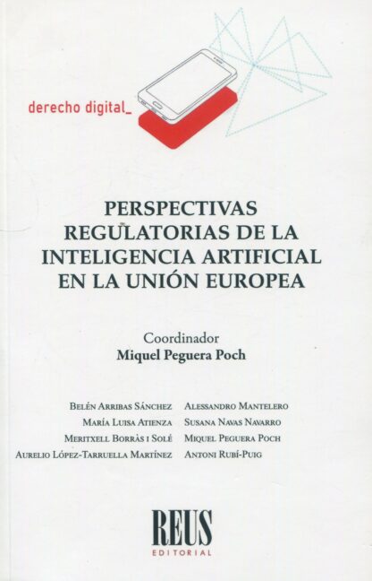Perspectivas regulatorias de la inteligencia artificial en la Unión Europea