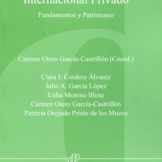 Derecho internacional privado. Fundamentos y patrimonio