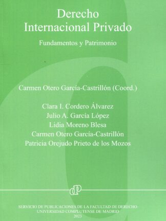 Derecho internacional privado. Fundamentos y patrimonio