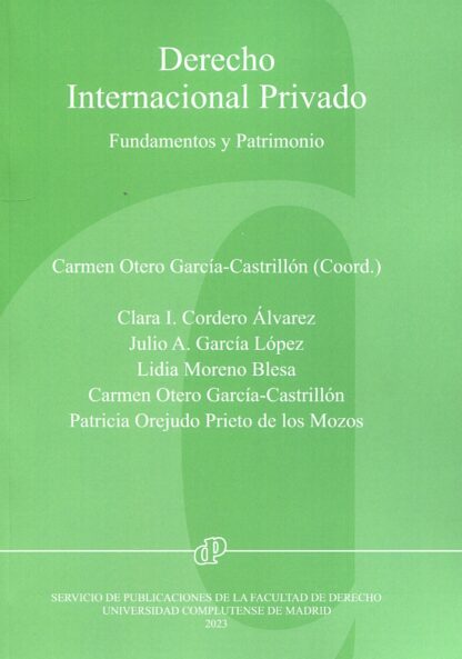 Derecho internacional privado. Fundamentos y patrimonio
