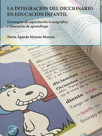 La integración del diccionario en educación infantil Estrategias de capacitación lexicográfica e itinerarios de aprendizaje