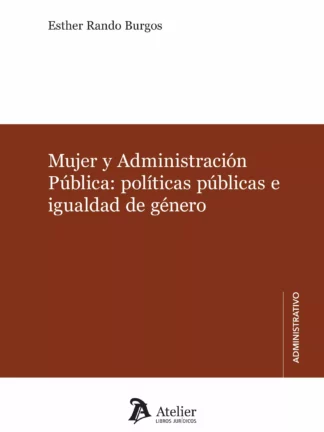 Mujer y Administración Pública: políticas públicas e igualdad de género