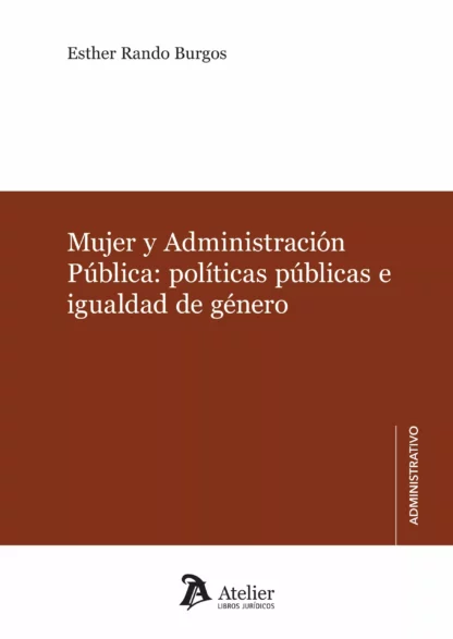 Mujer y Administración Pública: políticas públicas e igualdad de género