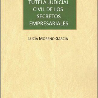 Tutela judicial civil de los secretos empresariales