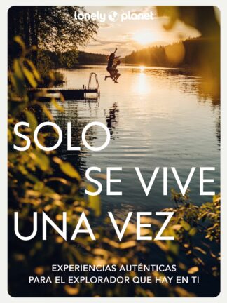 Solo se vive una vez