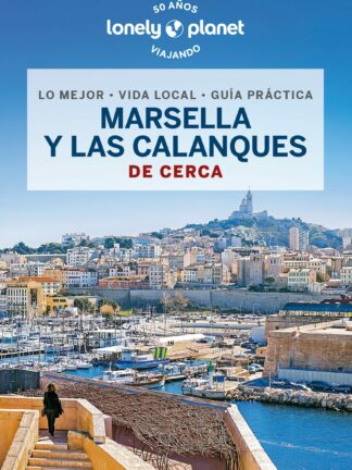 Marsella y las Calanques de cerca