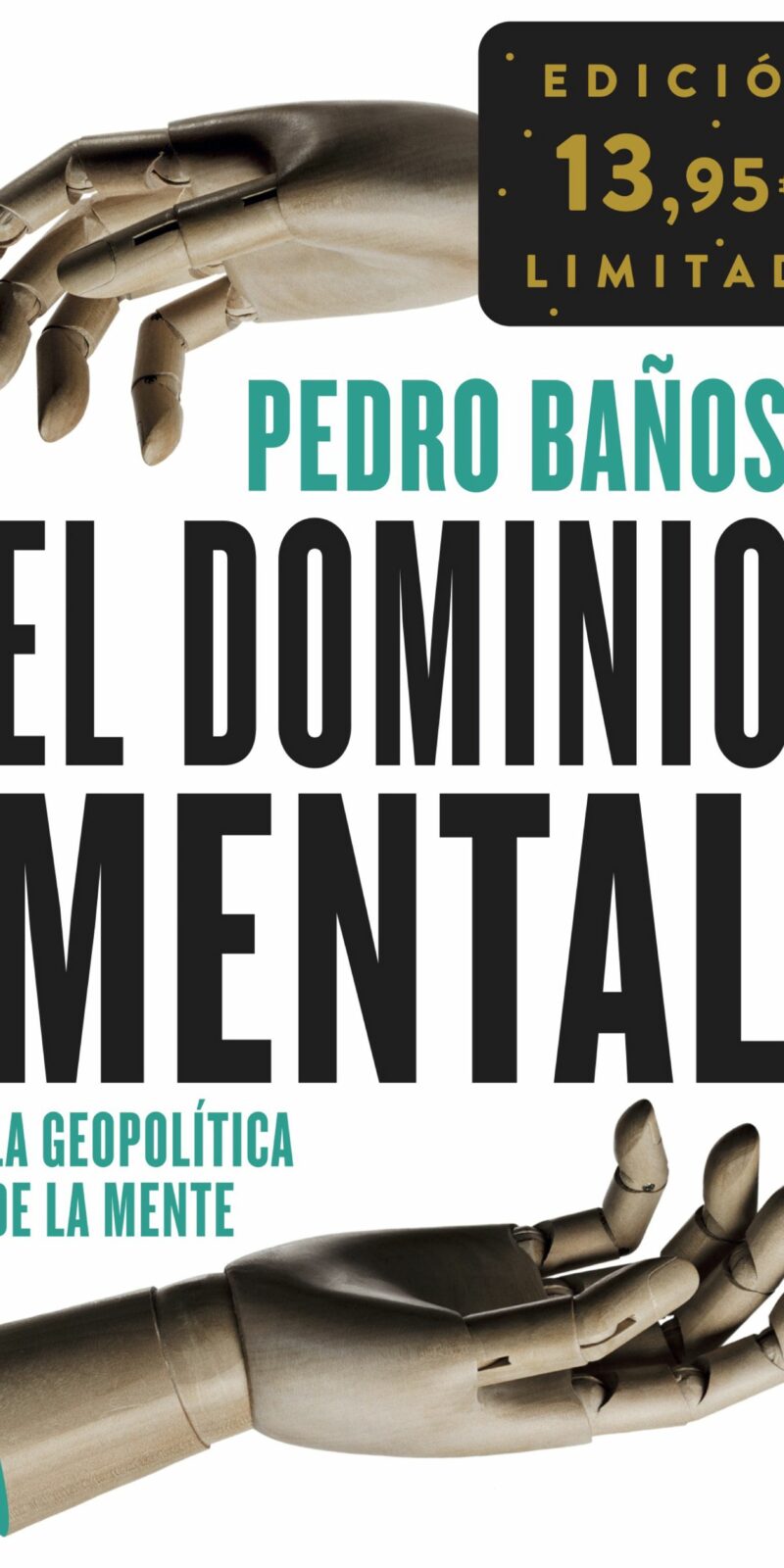 El dominio mental. La geopolítica de la mente. Edición limitada