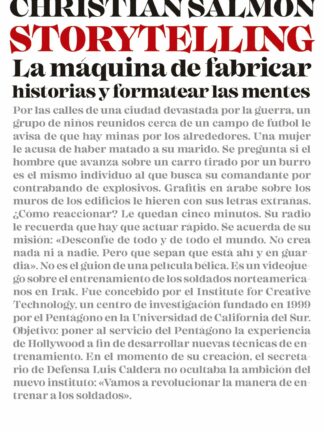 Storytelling. La máquina de fabricar historias y formatear las mentes