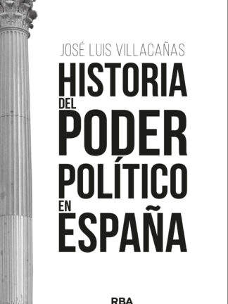 Historia del poder político en España