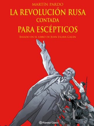 La Revolución rusa contada para escépticos