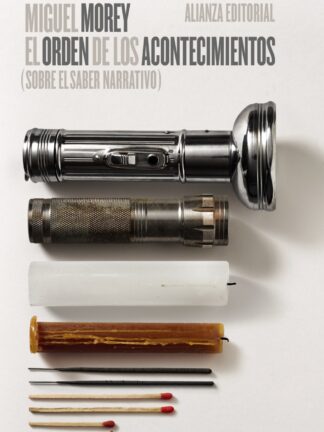 El orden de los acontecimientos (Sobre el saber narrativo)