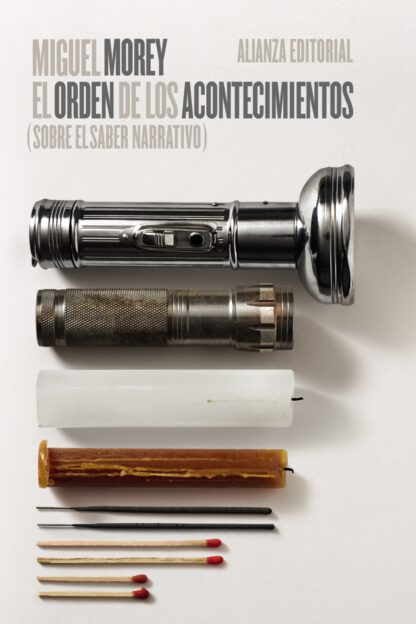 El orden de los acontecimientos (Sobre el saber narrativo)
