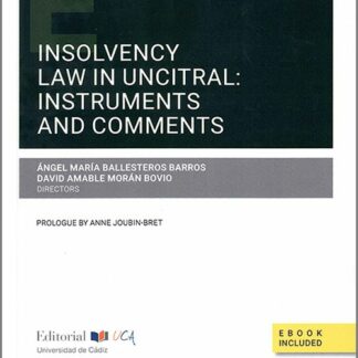 Insolvency law in UNCITRAL: tests and comments