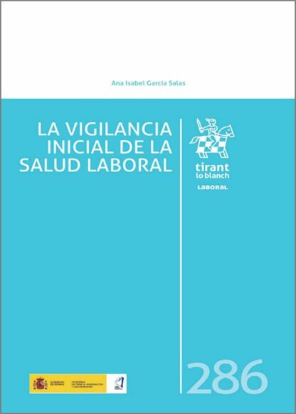 La vigilancia inicial de la salud laboral