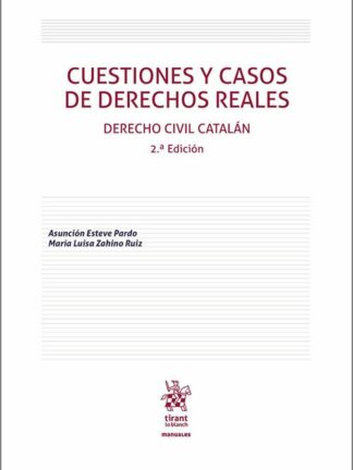 Cuestiones y Casos de Derechos Reales. Derecho Civil Catalán