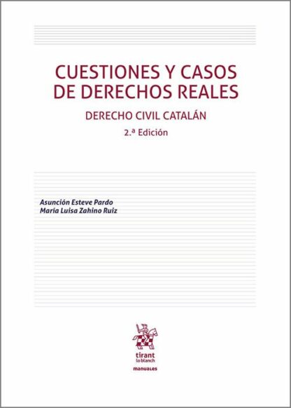 Cuestiones y Casos de Derechos Reales. Derecho Civil Catalán