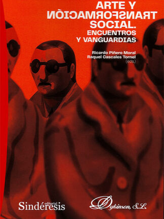 Arte y transformación social. Encuentros y vanguardias