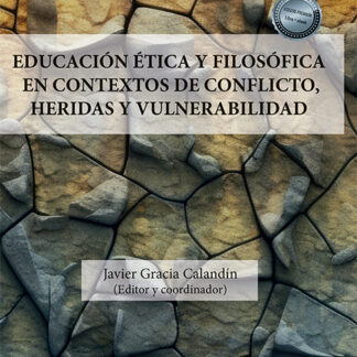 Educación ética y filosófica en contextos de conflicto, heridas y vulnerabilidad