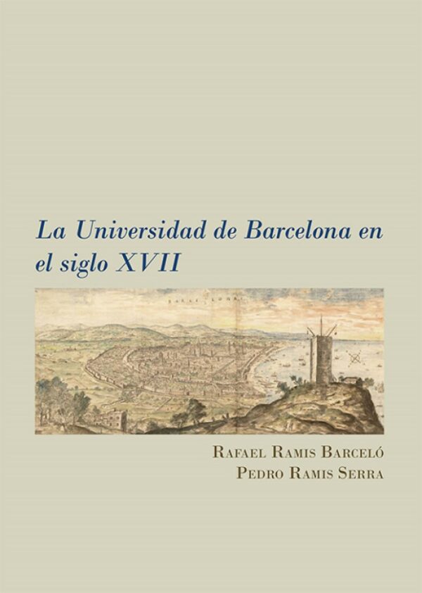 Universidad de Barcelona en el siglo XVII 9788411705677