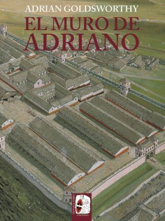 El muro de Adriano. Confín del Imperio