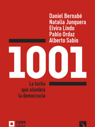 1001 La lucha que alumbró la democracia