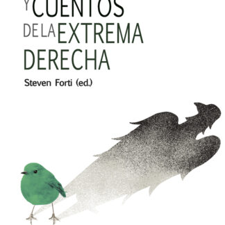 Mitos y cuentos de la extrema derecha