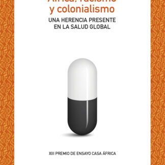 Africa, racismo y colonialismo. Una herencia presente en la salud global
