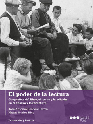 Poder de la lectura. Geografías del libro, el lector y la edición en el ensayo y la literatura