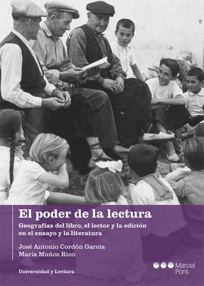 Poder de la lectura. Geografías del libro, el lector y la edición en el ensayo y la literatura
