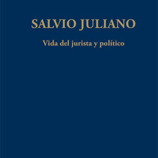 Salvio Juliano. Vida del jurista y político