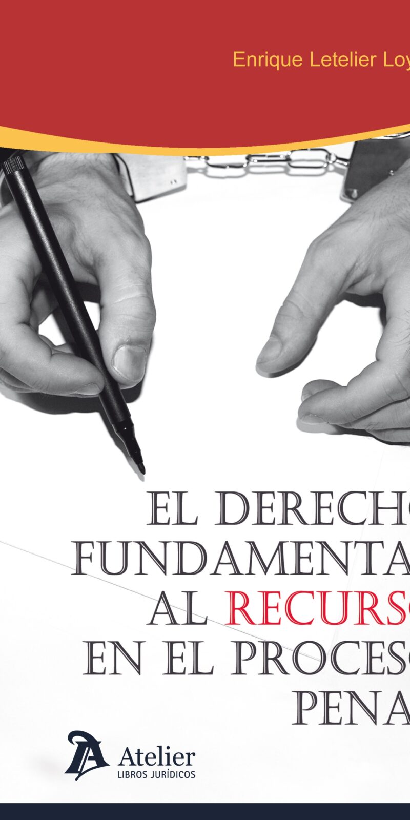 Derecho Fundamental al Recurso en el Proceso Penal