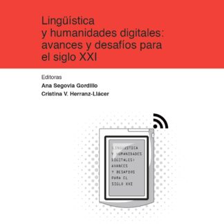 Lingüística y humanidades digitales: avances y desafíos para el siglo XXI