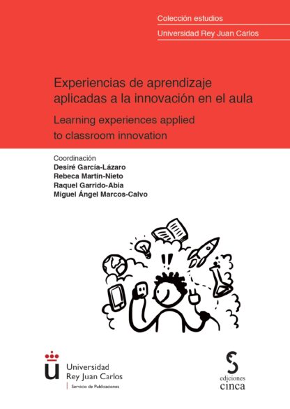 Experiencias de aprendizaje aplicadas a la innovación en el aula. Learning experiences applied to classroom innovation