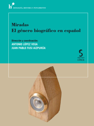 Miradas. El género biográfico en español