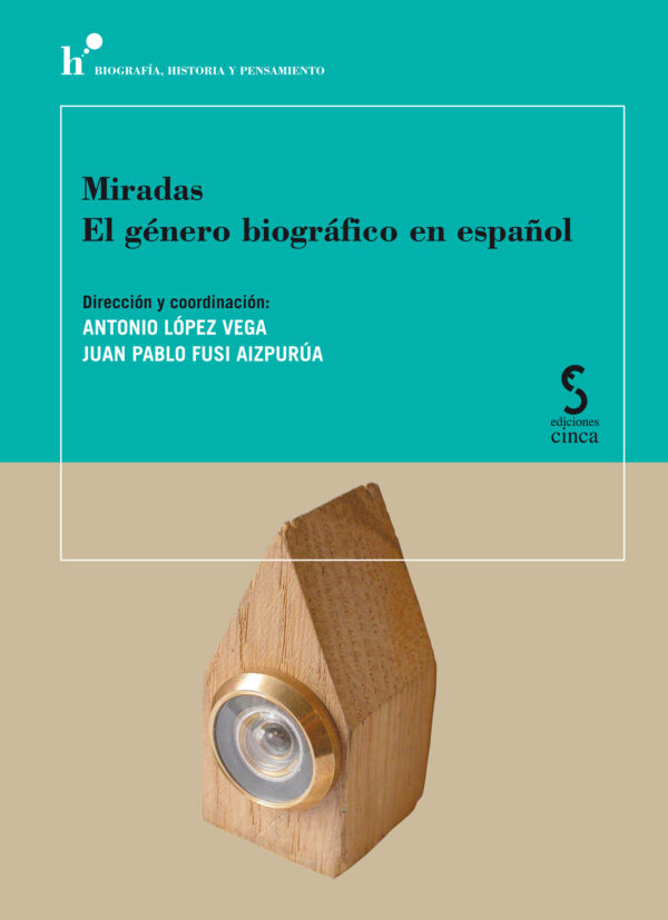 Miradas. El género biográfico en español 9788418433894