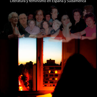 Bajo la luz de la lámpara Literatura y feminismo en España y Sudamérica