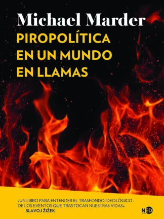 Piropolítica en un mundo en llamas