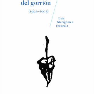 Travesía de El signo del gorrión (1993-2003)