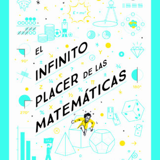 El infinito placer de las matemáticas