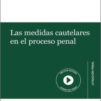 Medidas cautelares en el proceso penal
