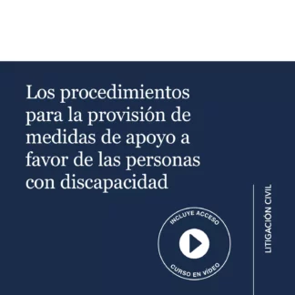Procedimientos para la provisión de medidas de apoyo a favor de las personas con discapacidad