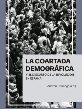 La coartada demográfica y el discurso de la involución en España