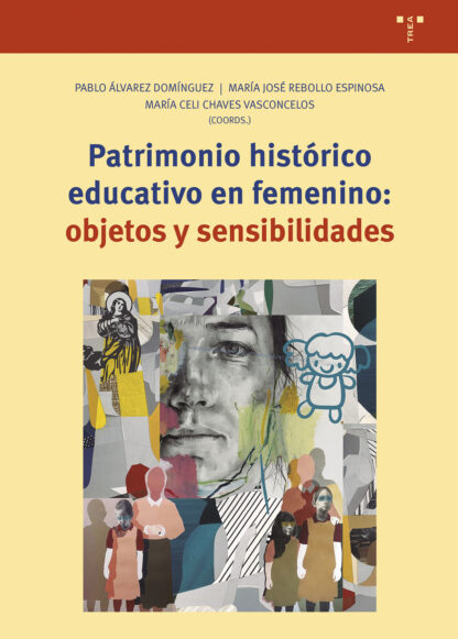 Patrimonio histórico educativo en femenino: objetos y sensibilidades