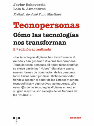 Tecnopersonas Cómo las tecnologías nos transforman