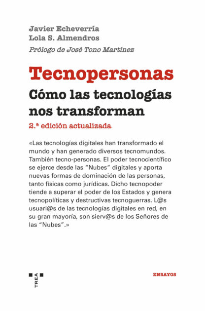 Tecnopersonas Cómo las tecnologías nos transforman