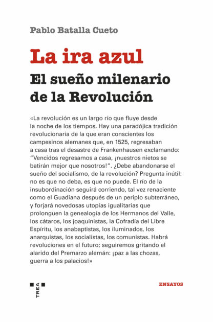 La ira azul El sueño milenario de la Revolución